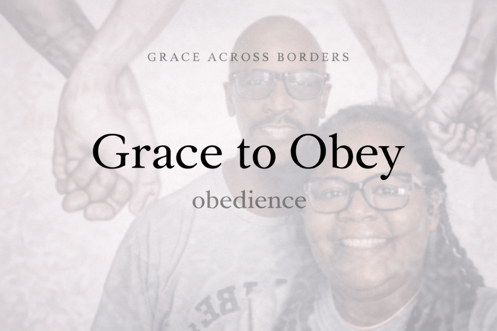 Grace to Obey